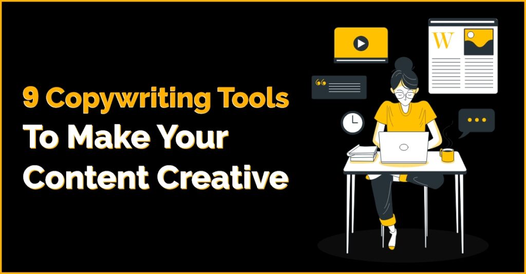 9 Copywriting Tools to Make Your Content Creative