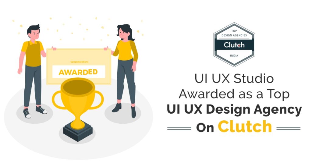 UIUX Studio Awarded as a Top UI UX Design Agency On Clutch