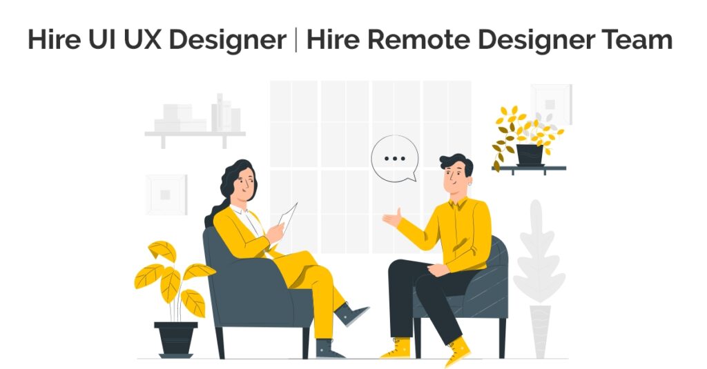 Hire UI UX Designer | Hire Remote Designer Team