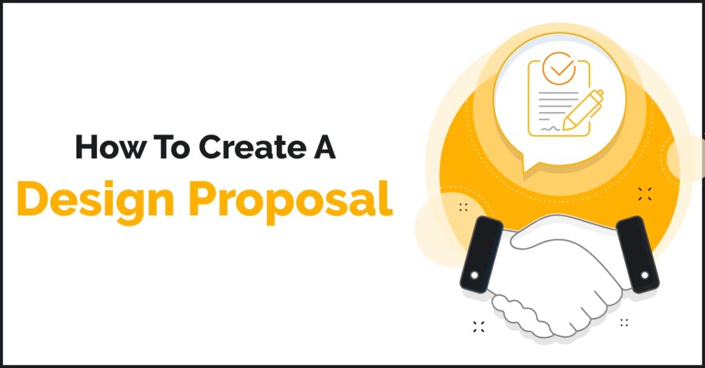 How To Create a Design Proposal – Step by Step Guide