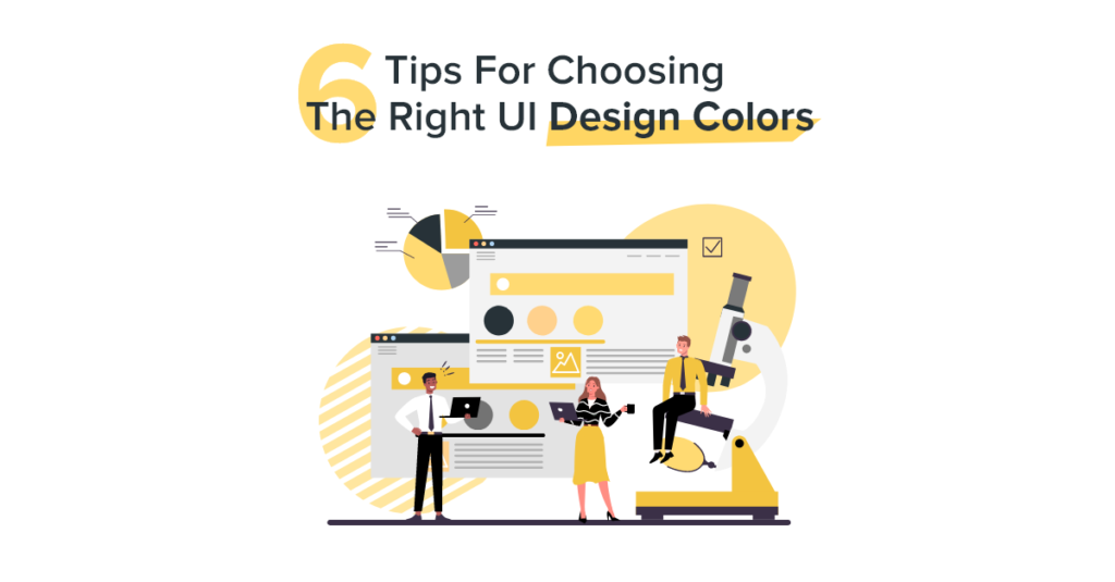 6 Tips for Choosing the Right UI Design Colors