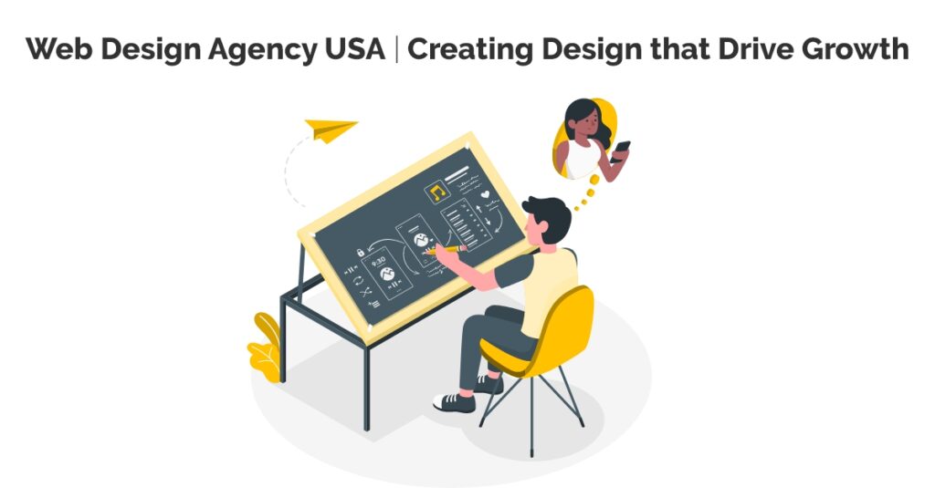 Web Design Agency USA | Creating Design That Drive Growth