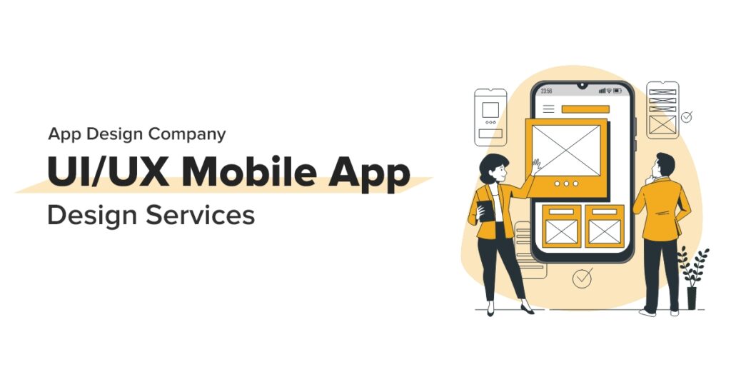 App Design Company | UI/UX Mobile App Design Services