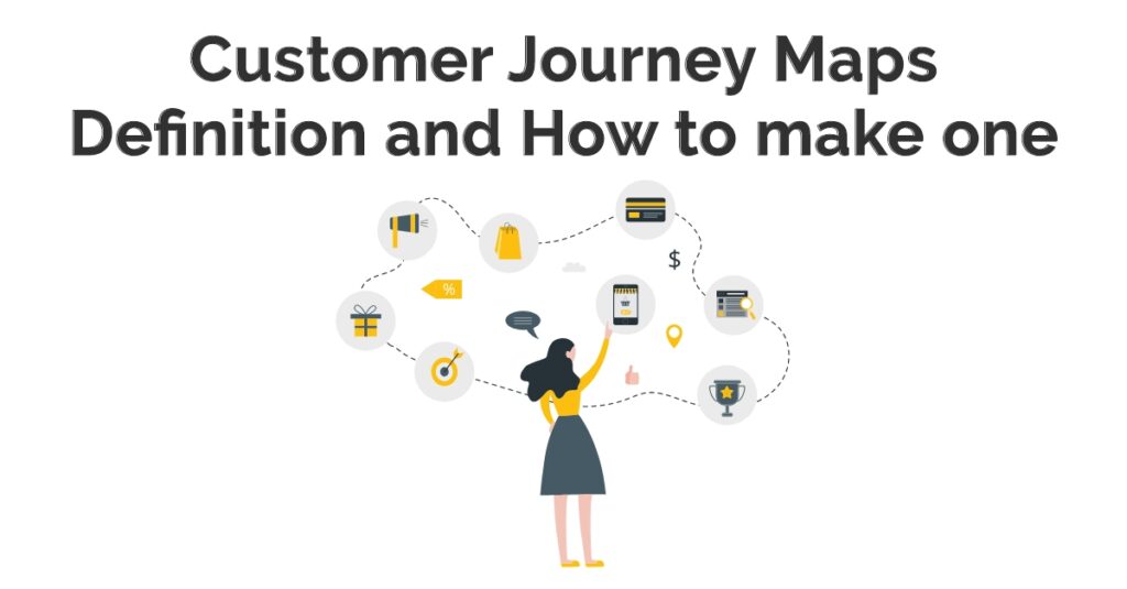 Customer Journey Maps: Definition and How To Make One