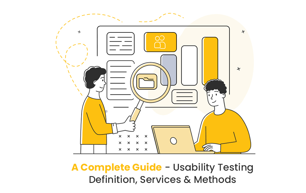 A Complete Guide – Usability Testing Definition, Services & Methods